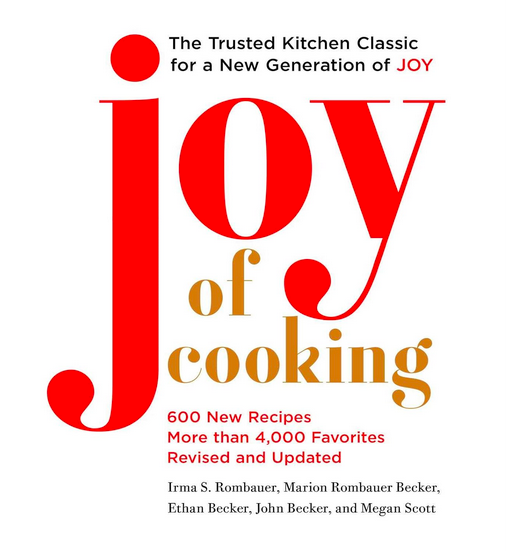 Joy of Cooking by Irma Rombauer, the essential all-around cookbook for home cooks