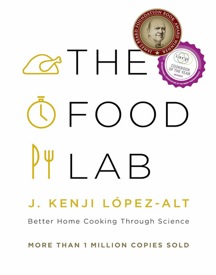 The Food Lab by J. Kenji Lopez-Alt, science of everyday cooking reference cookbook