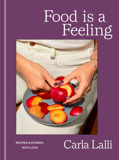 Food Is a Feeling cookbook cover by Carla Lalli