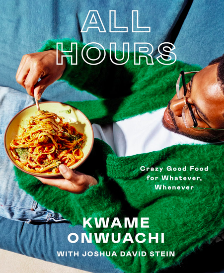 All Hours cookbook cover by Kwame Onwuachi